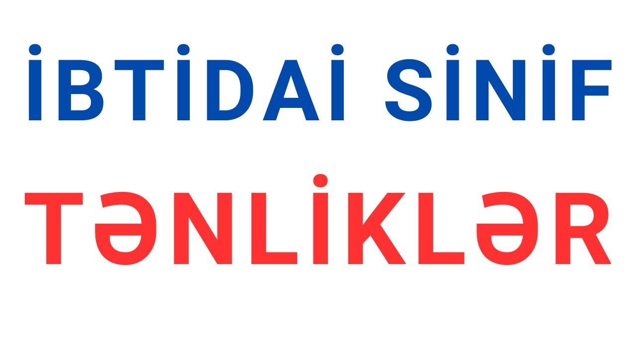 Tənliklər (izah + model suallar)