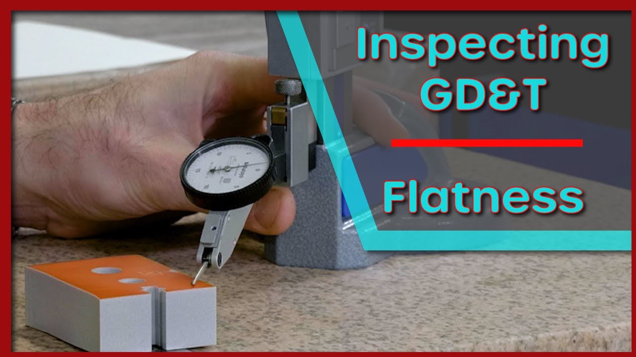 Quick Guide to Precise GD&T Flatness Measurements