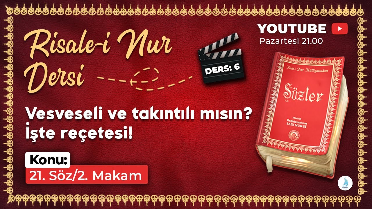 Milyonlarca İnsanı Vesveseden Kurtaran Ders! - RİSALE-İ NUR DERSİ (21. Söz 2. Makam - Vesvese Bahsi)