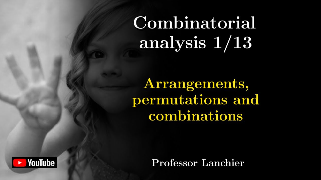 01-01. Combinatorial analysis - Arrangements, permutations and combinations.