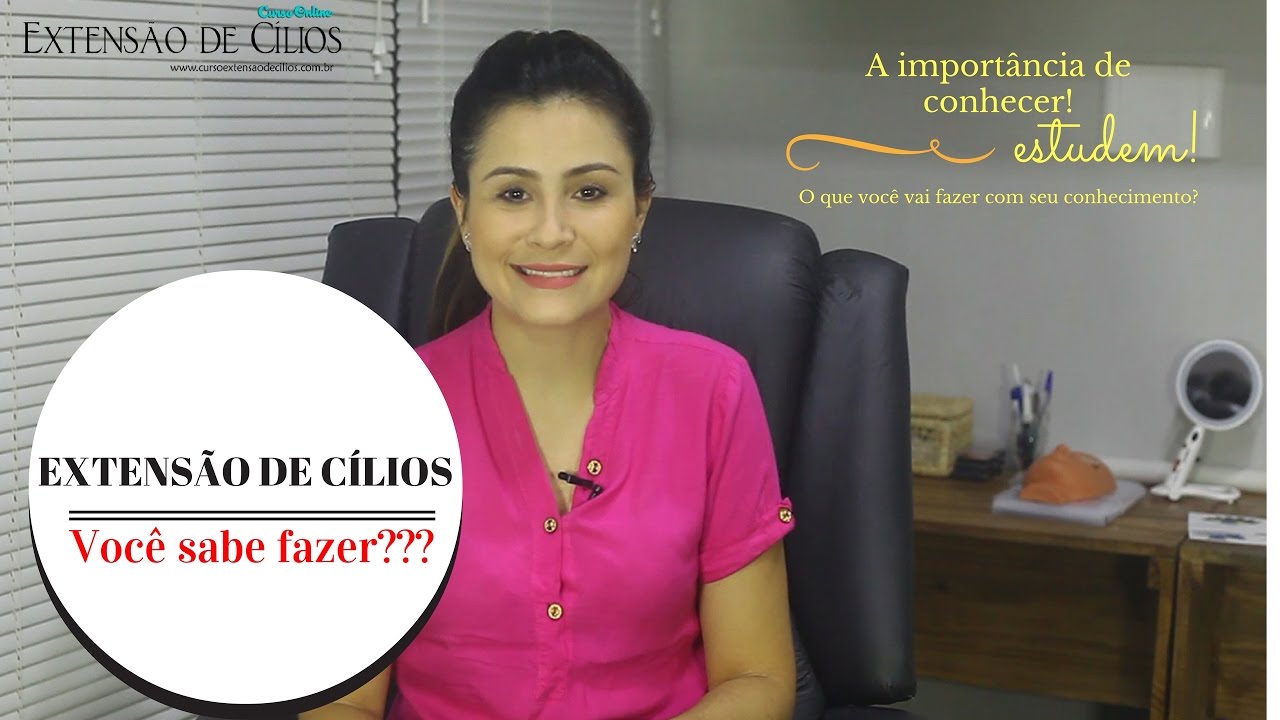Você sabe fazer Extensão/Alongamento de Cílios?