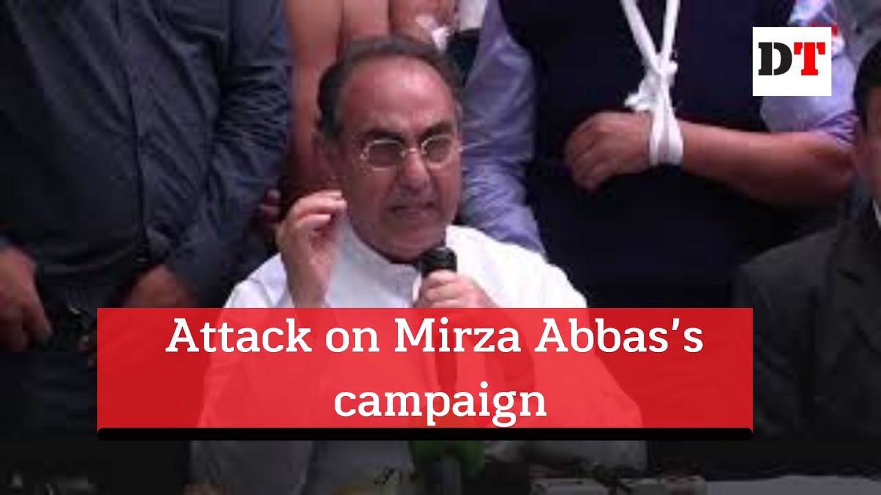 Attack on Mirza Abbas&rsquo;s campaign