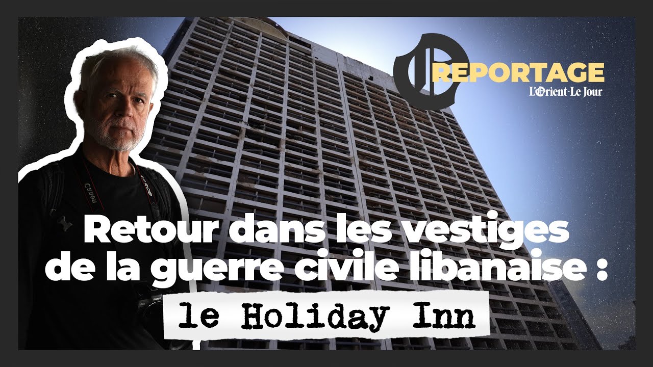 Le Holiday Inn de Beyrouth, symbole de la bataille des hôtels pendant la guerre civile