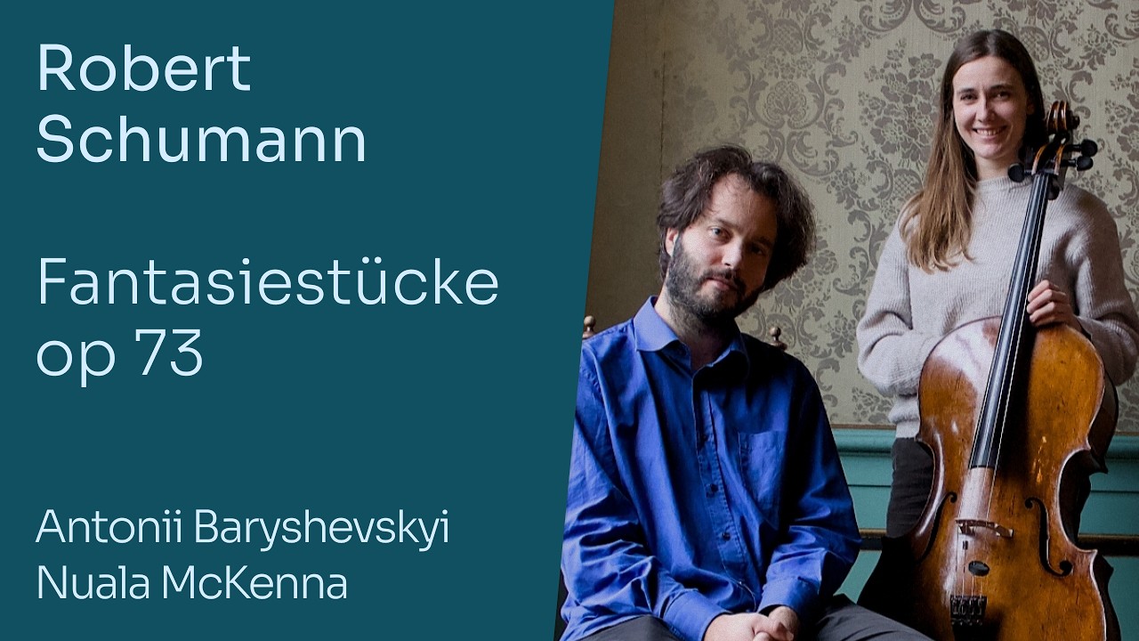 Schumann Fantasiestücke op 73 #1 | Antonii Baryshevskyi, Nuala McKenna, cello