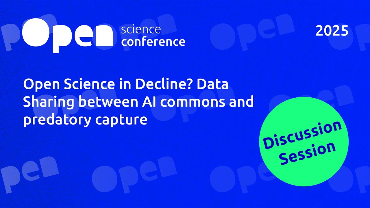 OSC 2025 | Discussion Session | Open Science in Decline?