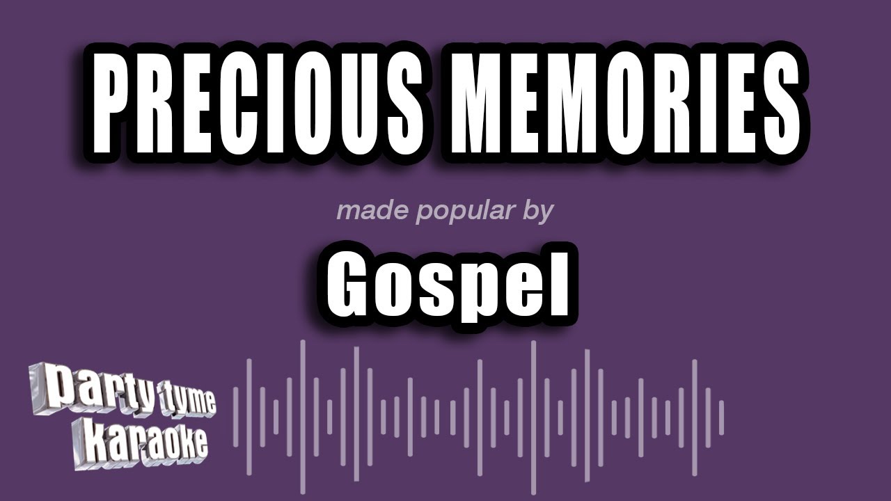 Gospel - Precious Memories (Karaoke Version)