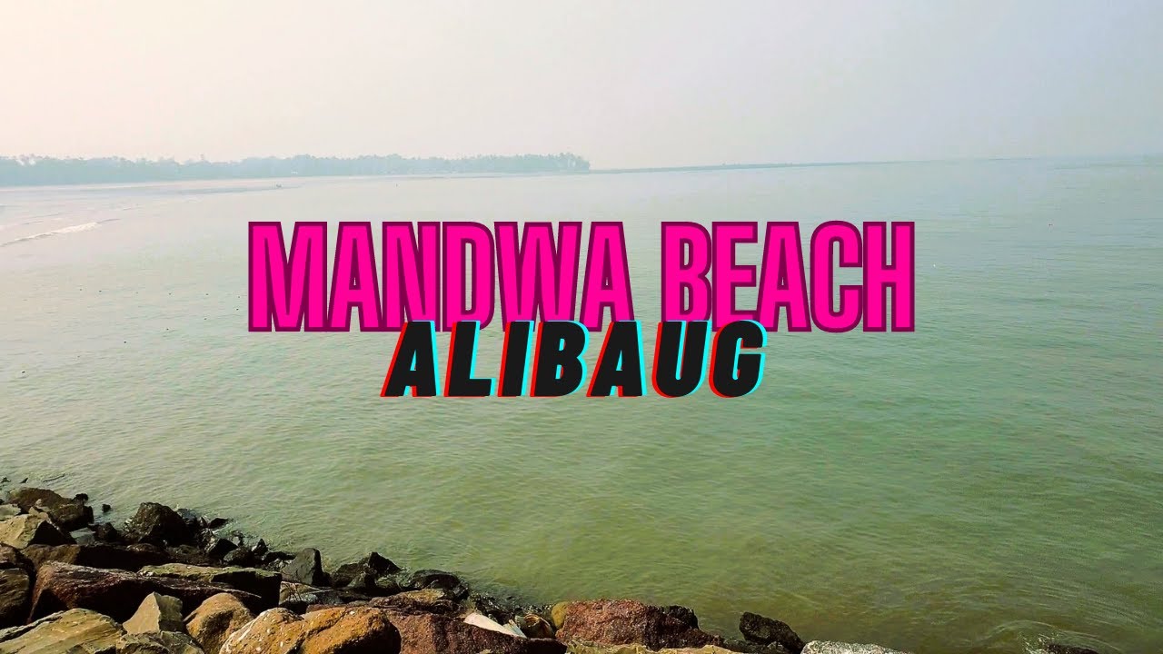 Mandwa Beach - Alibaug | Best Beaches in Alibaug | Maharashtra | India