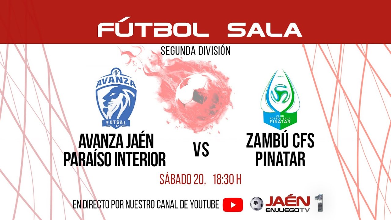 📺DIRECTO TV | FÚTBOL SALA | CD Avanza Jaén - Zambú Pinatar (18:30 horas)