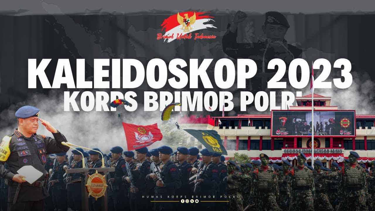 KALEIDOSKOP KORPS BRIMOB POLRI 2023