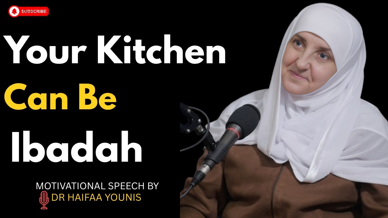 Is Cooking Ibadah? Discover the Hidden Worship in Everyday Life | Dr. Haifaa Younis