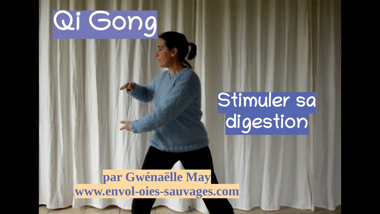 Qi Gong : équilibrer sa digestion