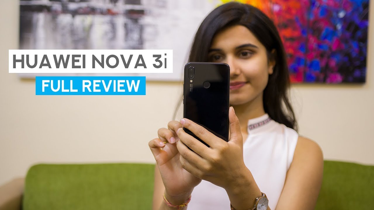 Huawei Nova 3i Full Review: Camera test, Gaming Review & More