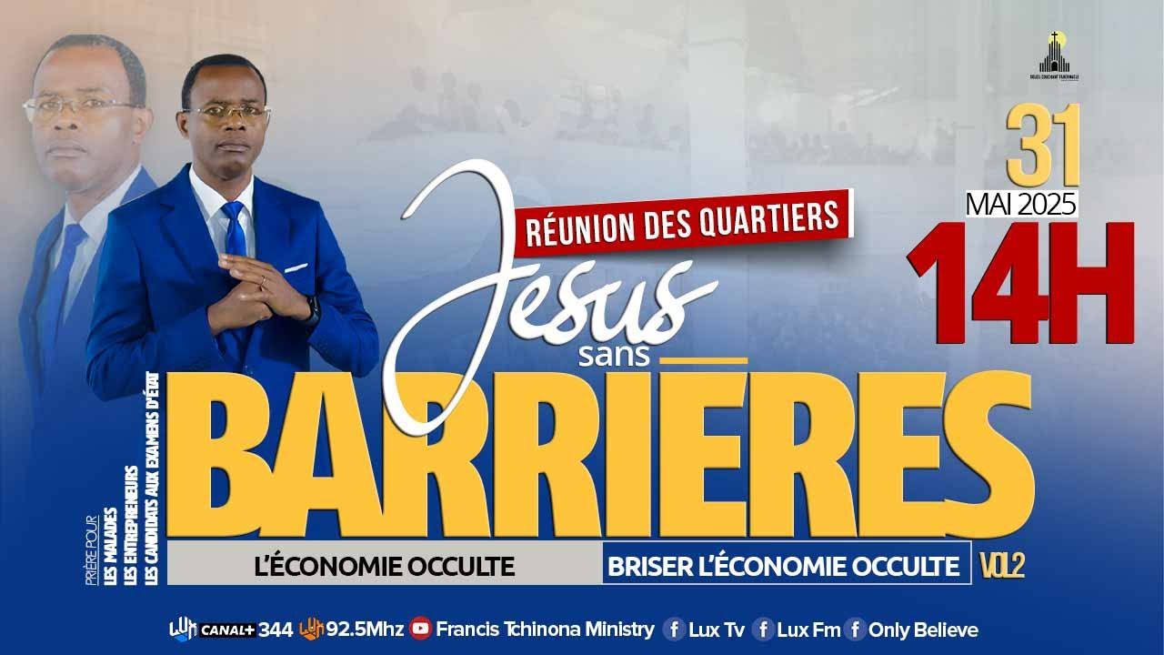 REUNION DE QUARTIERS N°2 | JESUS SANS BARRIERES | L’ÉCONOMIE OCCULTE |BRISER L’ECONOMIE OCCULTE | FT