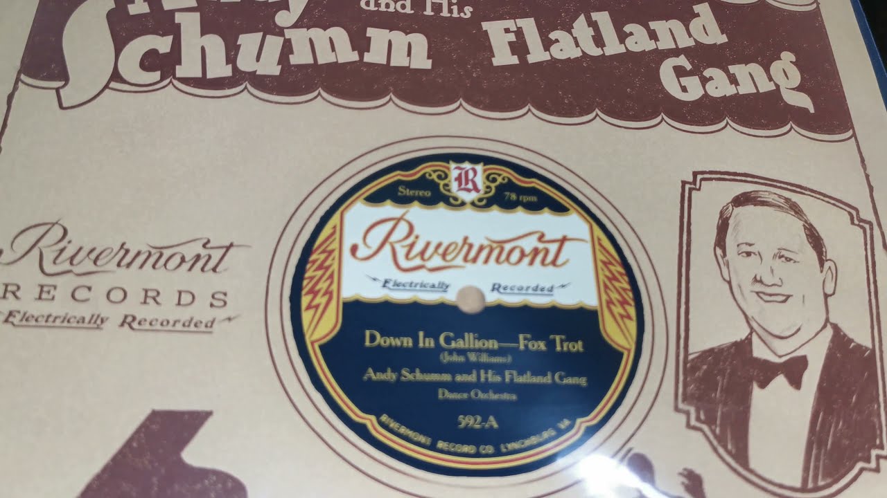 Down In Gallion ~ Andy Schumm & His Flatland Gang ~ 2011 Stereo 78rpm ~ Rivermont Records Vinyl