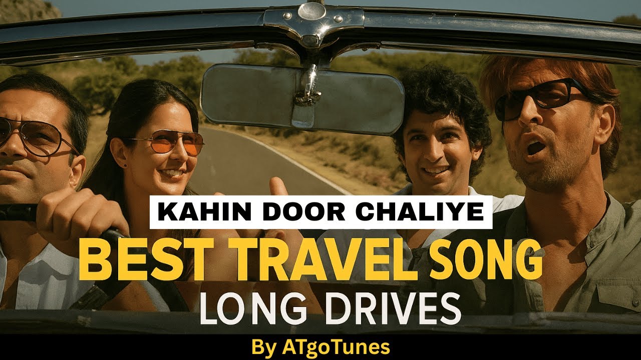 Kahin Door Chaliye – Best Travel Song for Long Drives | ft. AT