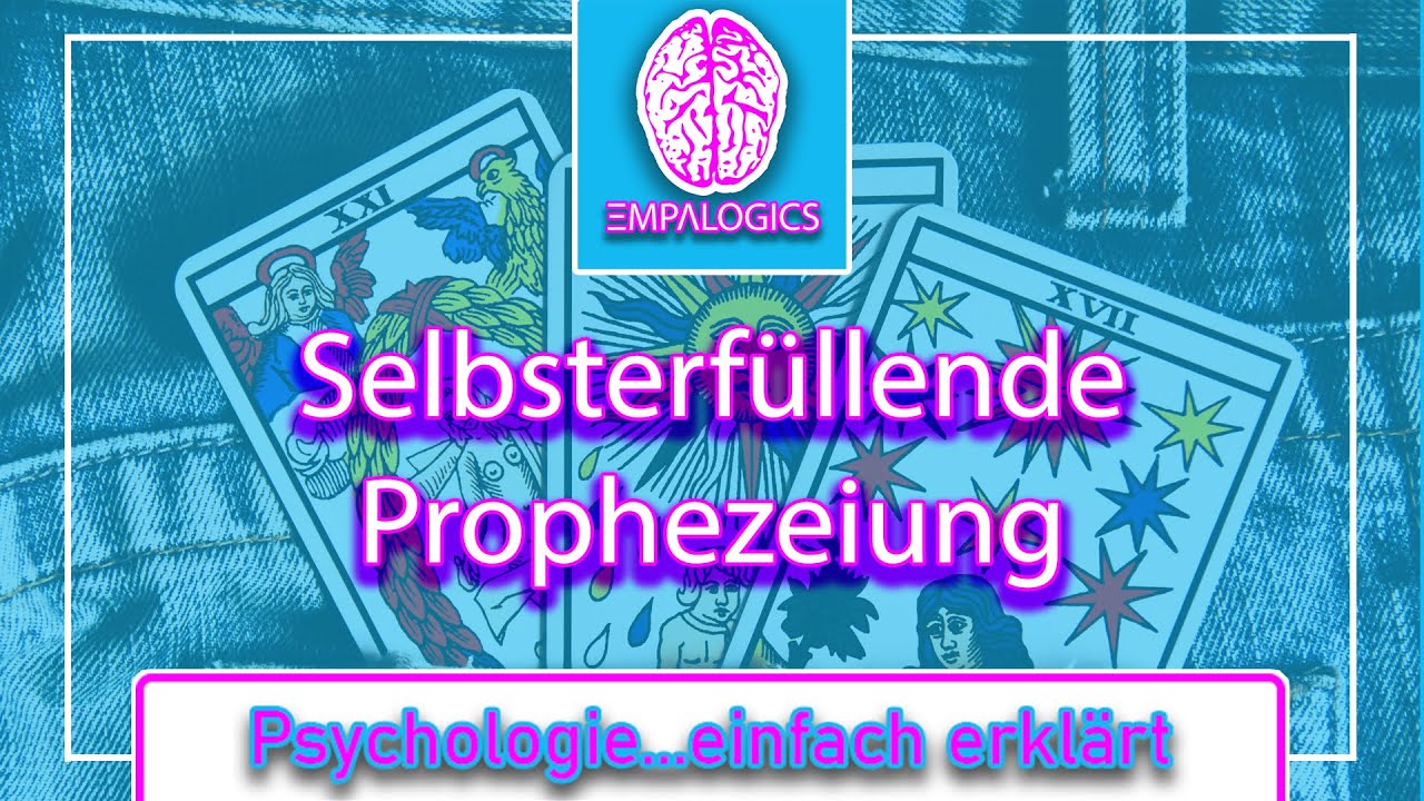 Selbsterfüllende Prophezeiung - So beeinflusst Du die Zukunft! | Psychologie...einfach erklärt