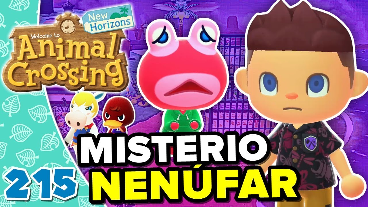 EL MISTERIO DE LA DESAPARICIÓN DE NENÚFAR! ANIMAL CROSSING NEW HORIZONS #215