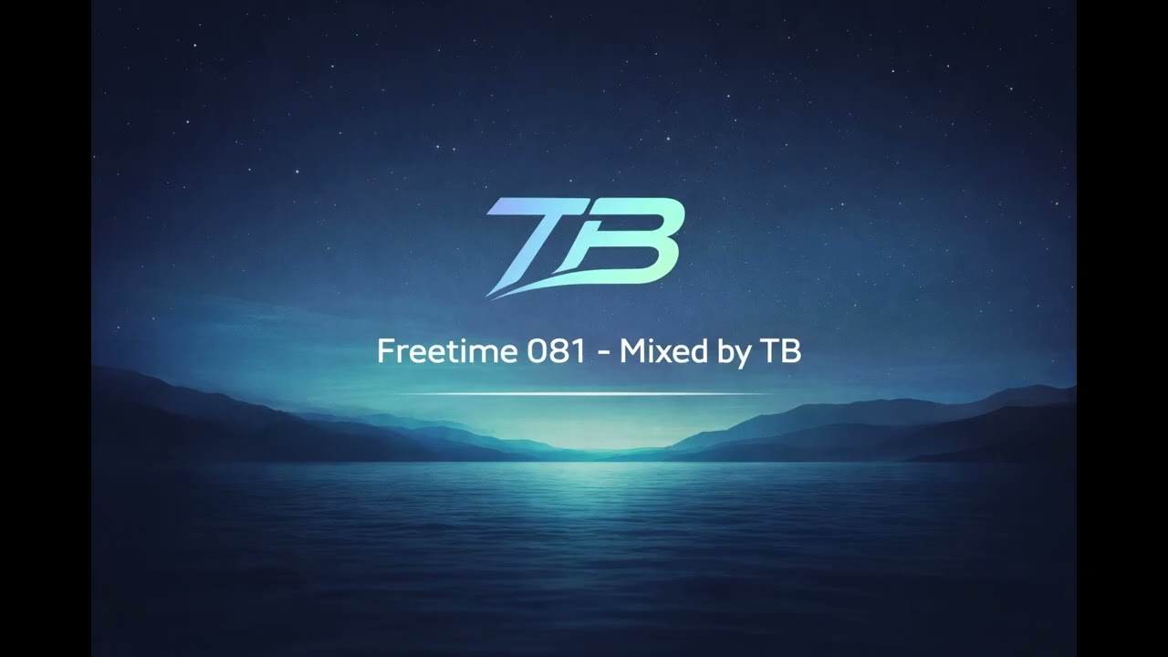 TB – Freetime 081 | Progressive • Melodic • Trance