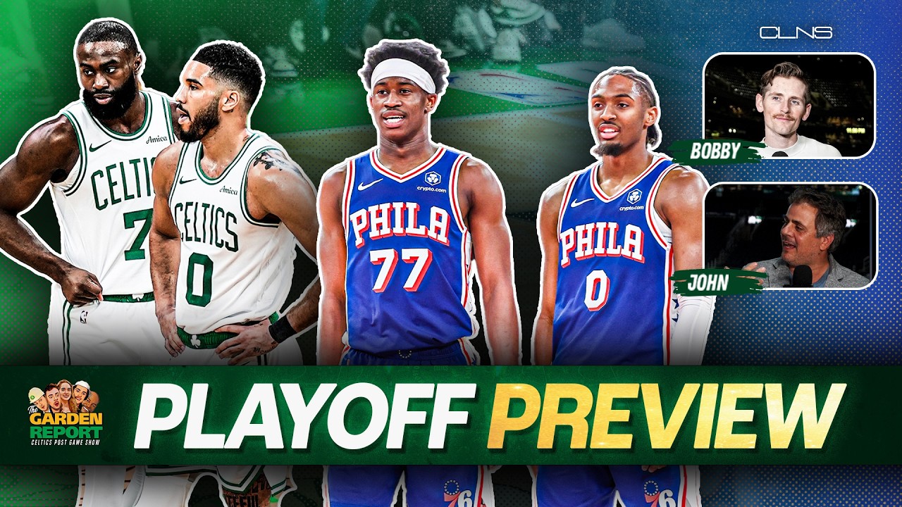 Celtics Face Sixers in Round 1 of NBA Playoffs! | Garden Report on CLNS