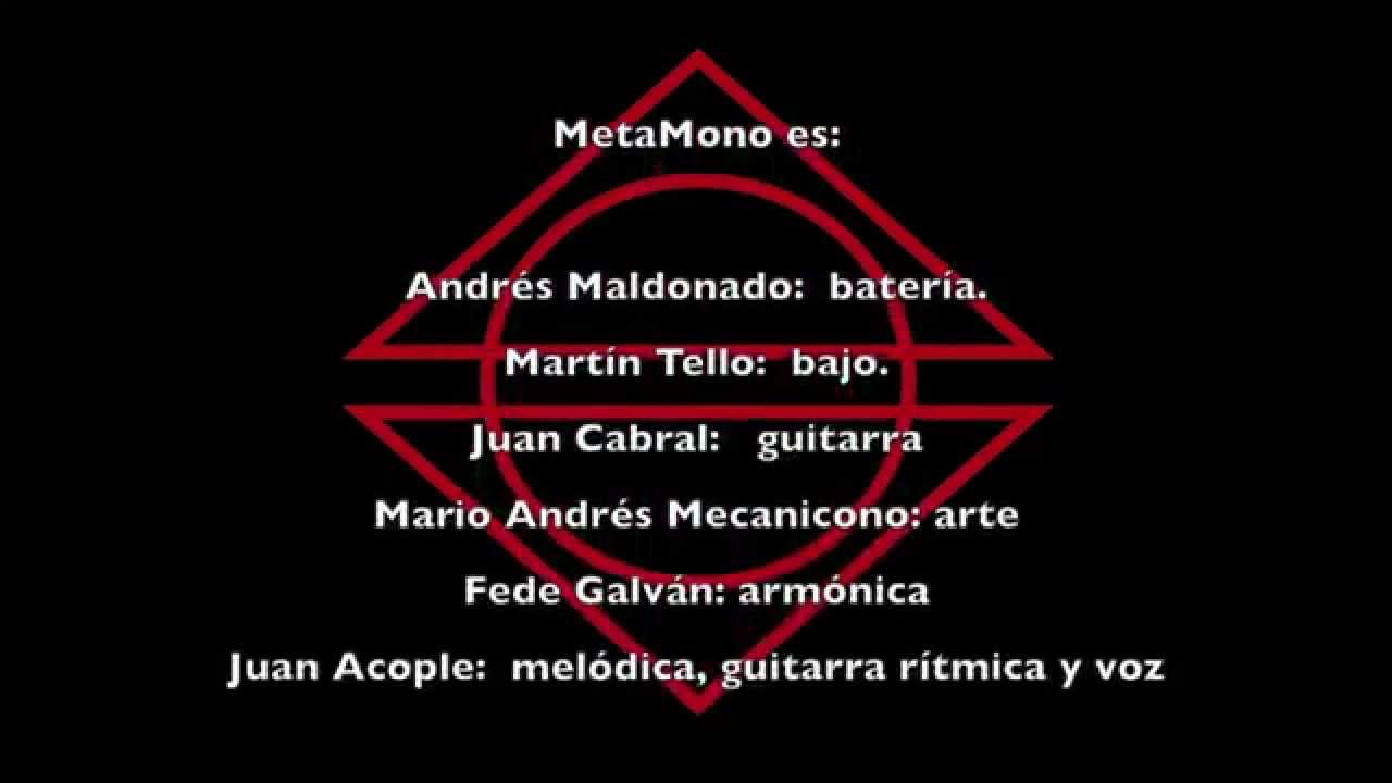 MetaMono   Ando abriendo el coraz&oacute;n.  (oficial)