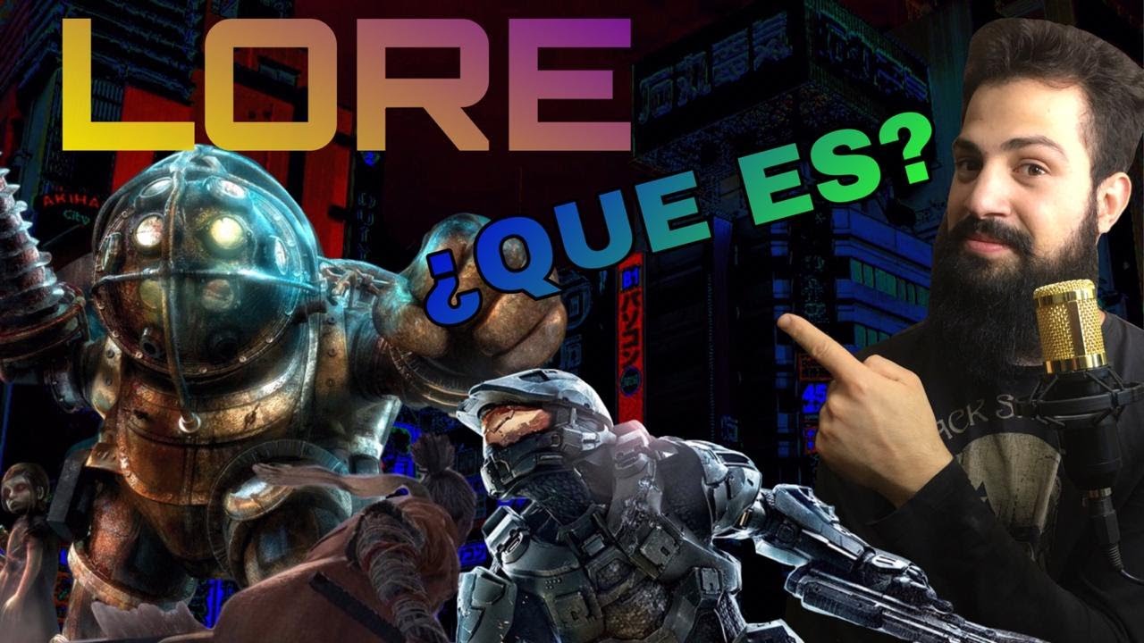 &iquest;QU&Eacute; ES LORE? - Definici&oacute;n y CONCEPTO - sobre Videojuegos, libros, pel&iacute;culas, series y much&oacute; m&aacute;s