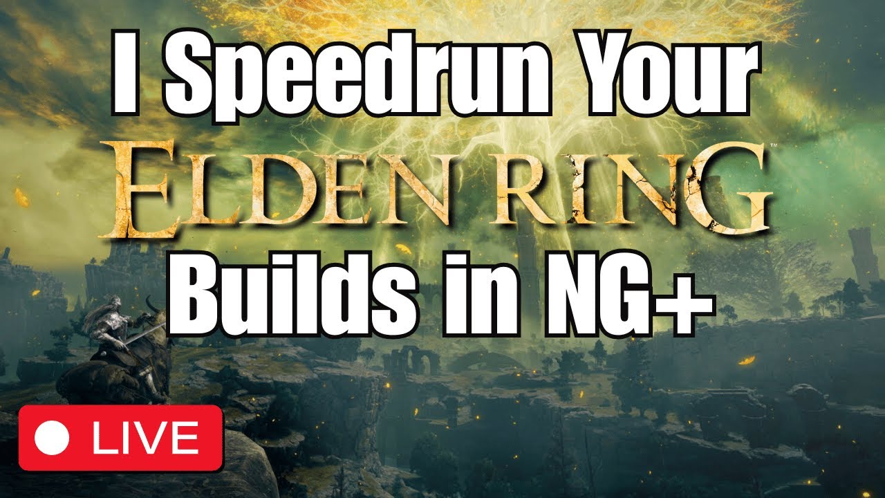 Let's Speedrun Your Builds in NG+!