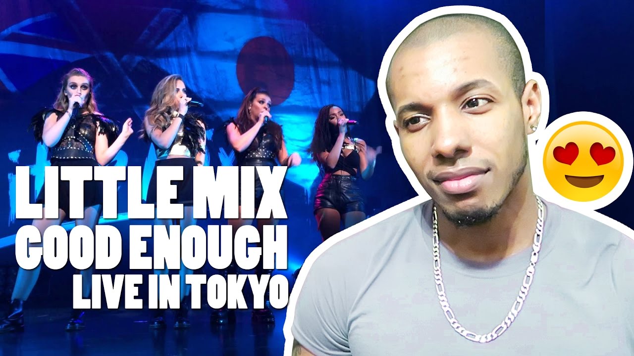 LITTLE MIX - GOOD ENOUGH - TOKYO REACTION