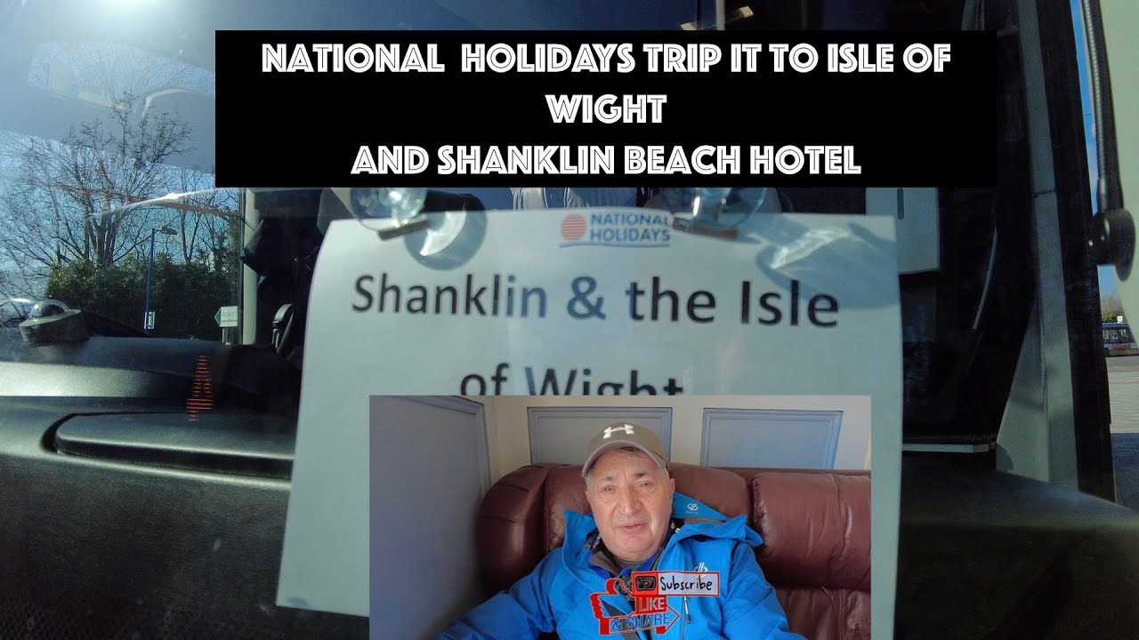 National Holidays Trip to isle of wight  And Shanklin Beach Hotel
