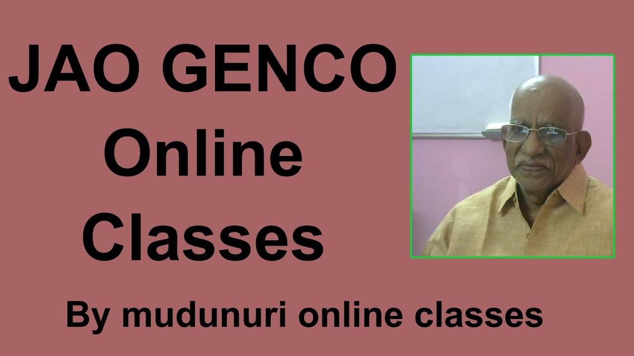JAO GENCO ONLIne Classes by Mudunuri