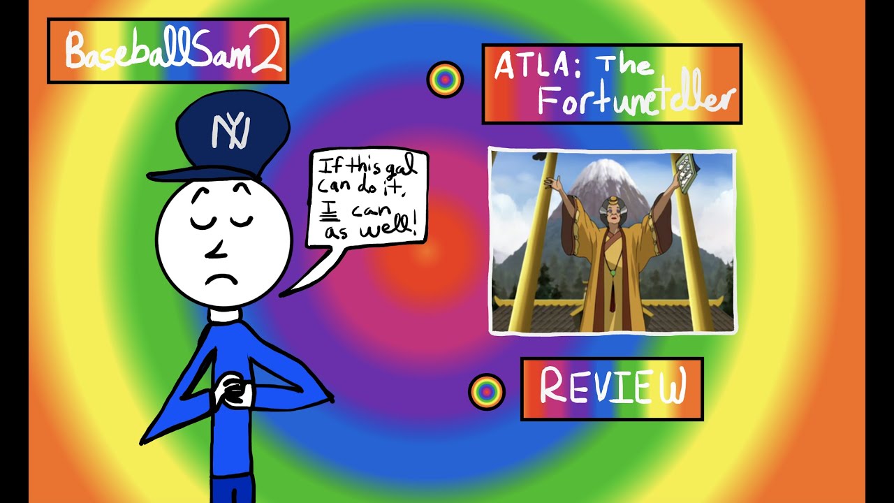BaseballSam2 Review~ (ATLA: The Fortuneteller)