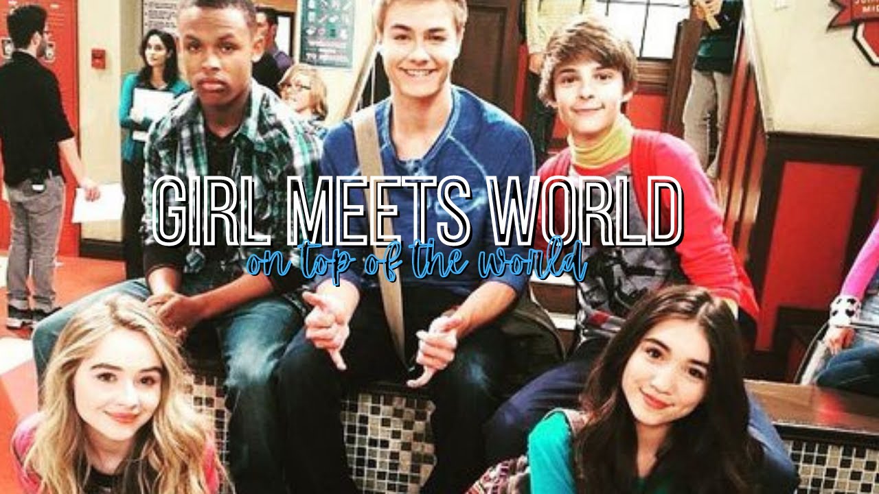 Girl Meets World - On Top Of The World