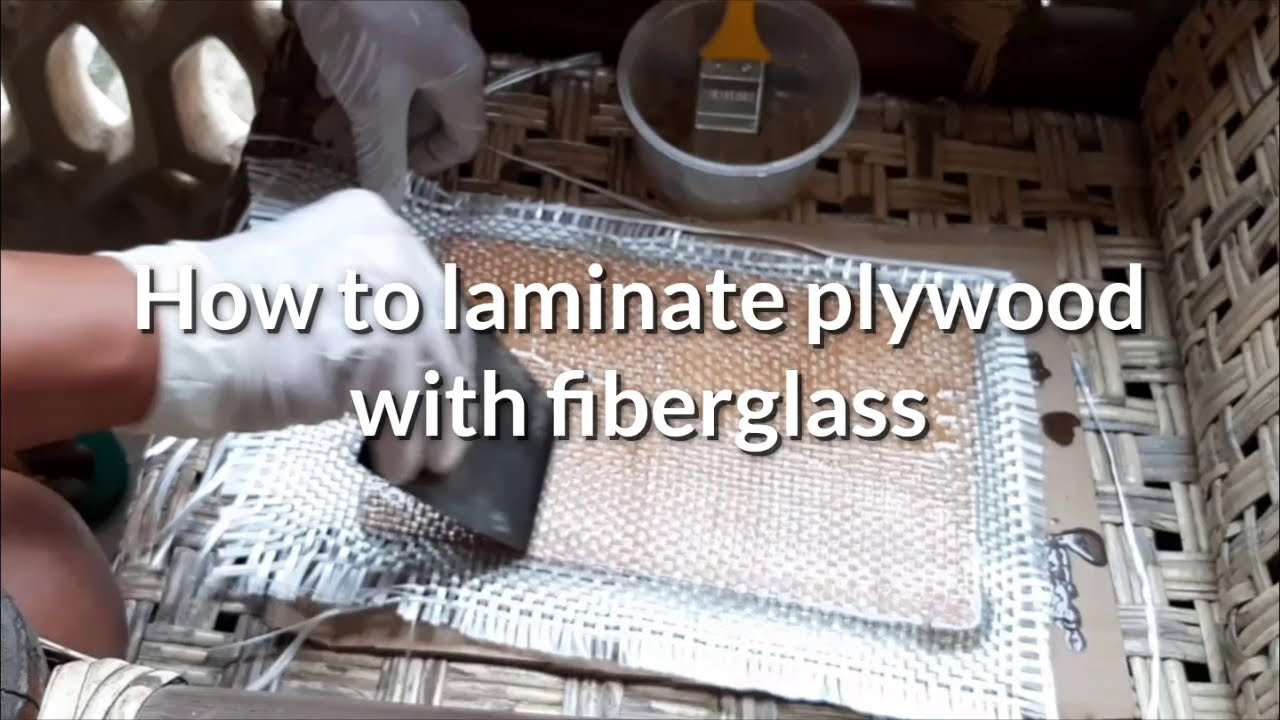 How to laminate Plywood with fiberglass