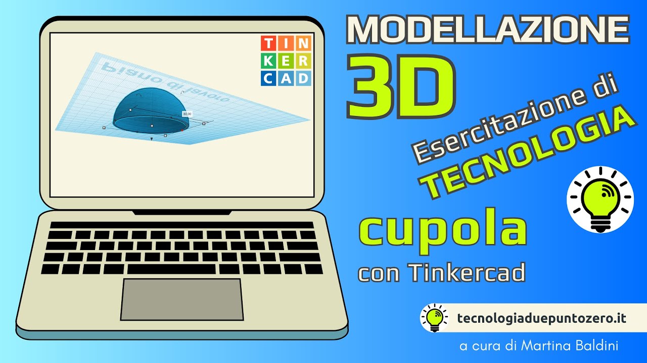 Tinkercad Modellazione di una Cupola