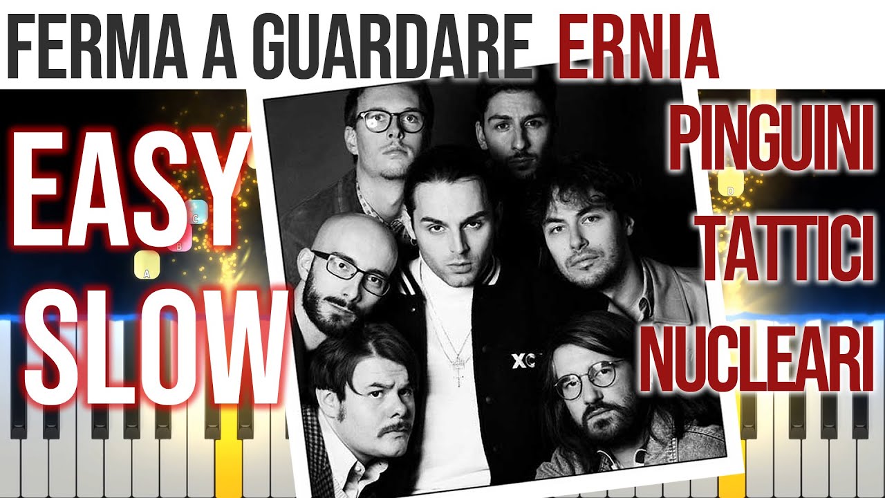 Ferma A Guardare - Ernia, Pinguini Tattici Nucleari - EASY SLOW Piano Tutorial 🎹 - video 4K🤙