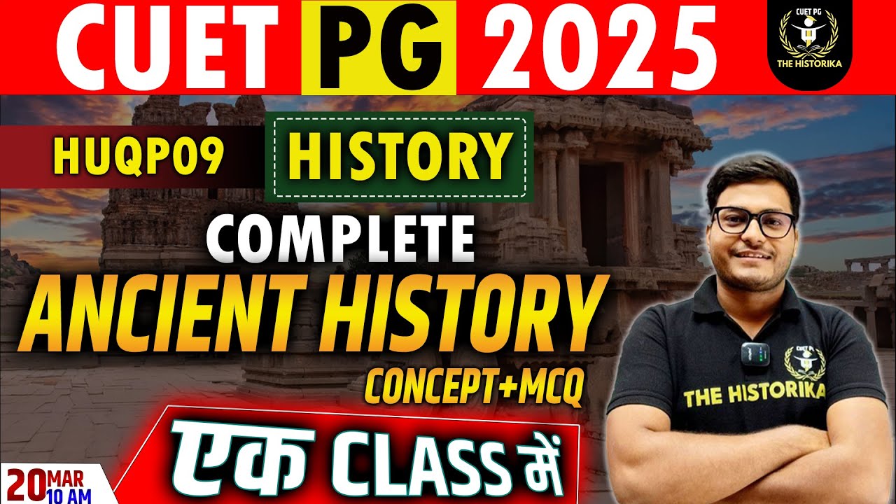 CUET PG 2025 | MA History | Ancient History in One Class |Concept Class| Maha Marathon by Vishnu Sir