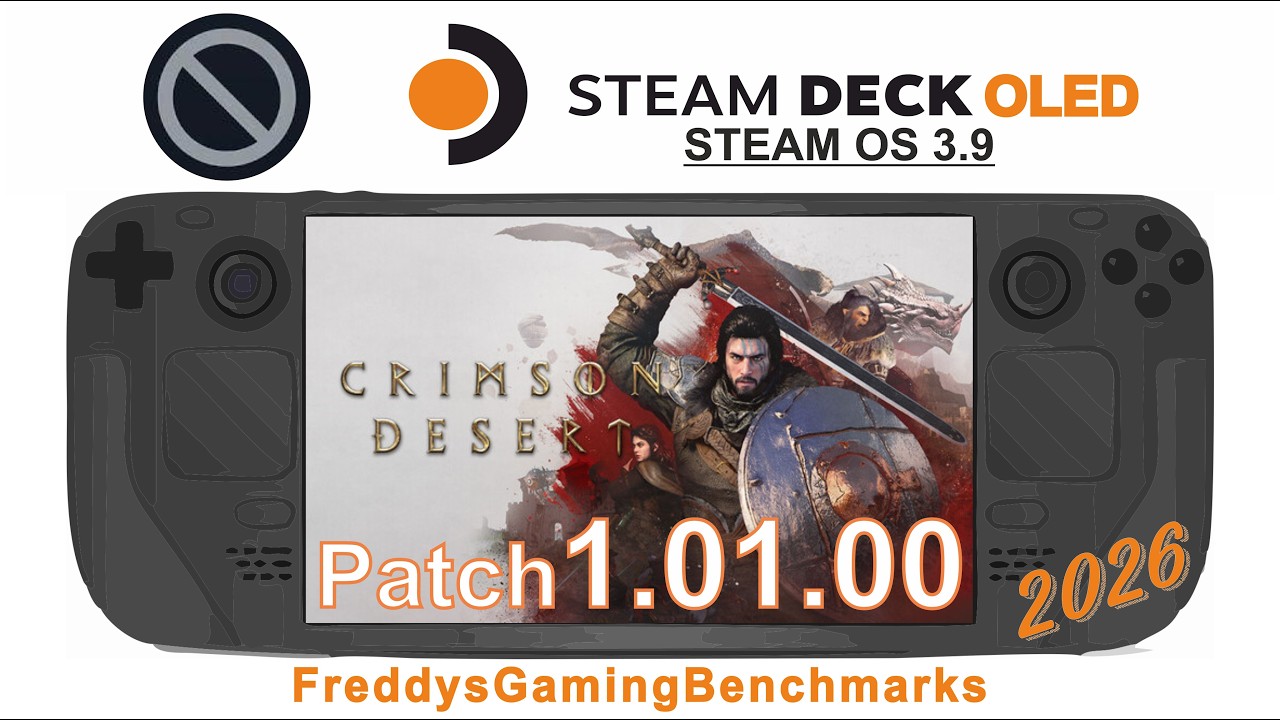 Crimson Desert (Patch 1.01.00) on Steam Deck OLED with Steam OS 3.9
