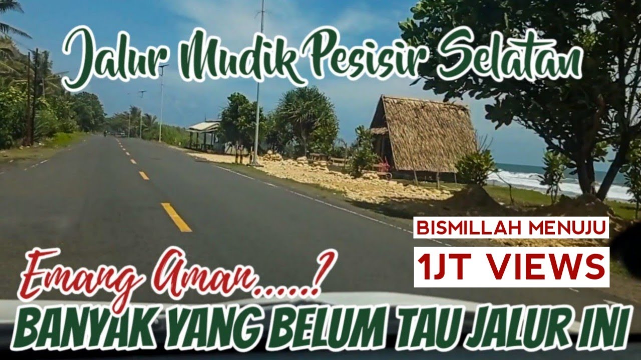 Jalur mudik view paling keren | Jalur lintas selatan Jawa barat