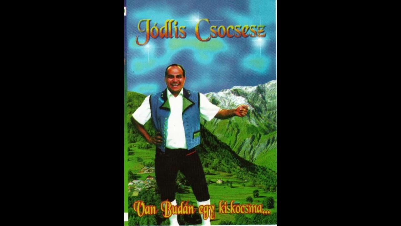 J&oacute;dlis Csocsesz - Van Bud&aacute;n egy  kiskocsma