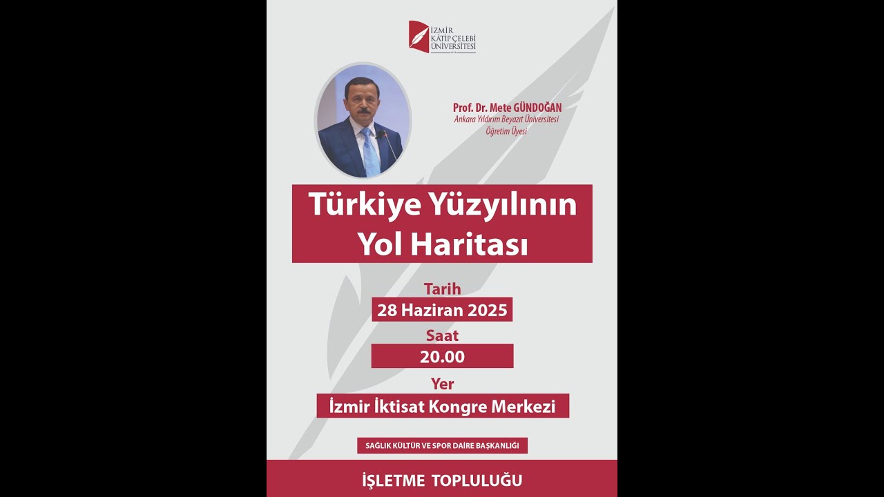 Prof. Dr. Mete Gündoğan | Türkiye Yüzyılının Yol Haritası