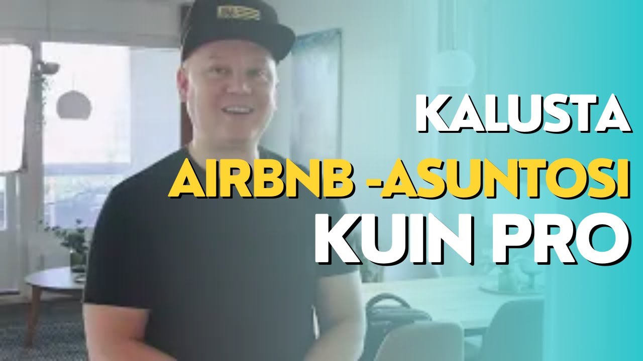 Kalusta AIRBNB-asuntosi kuin Pro