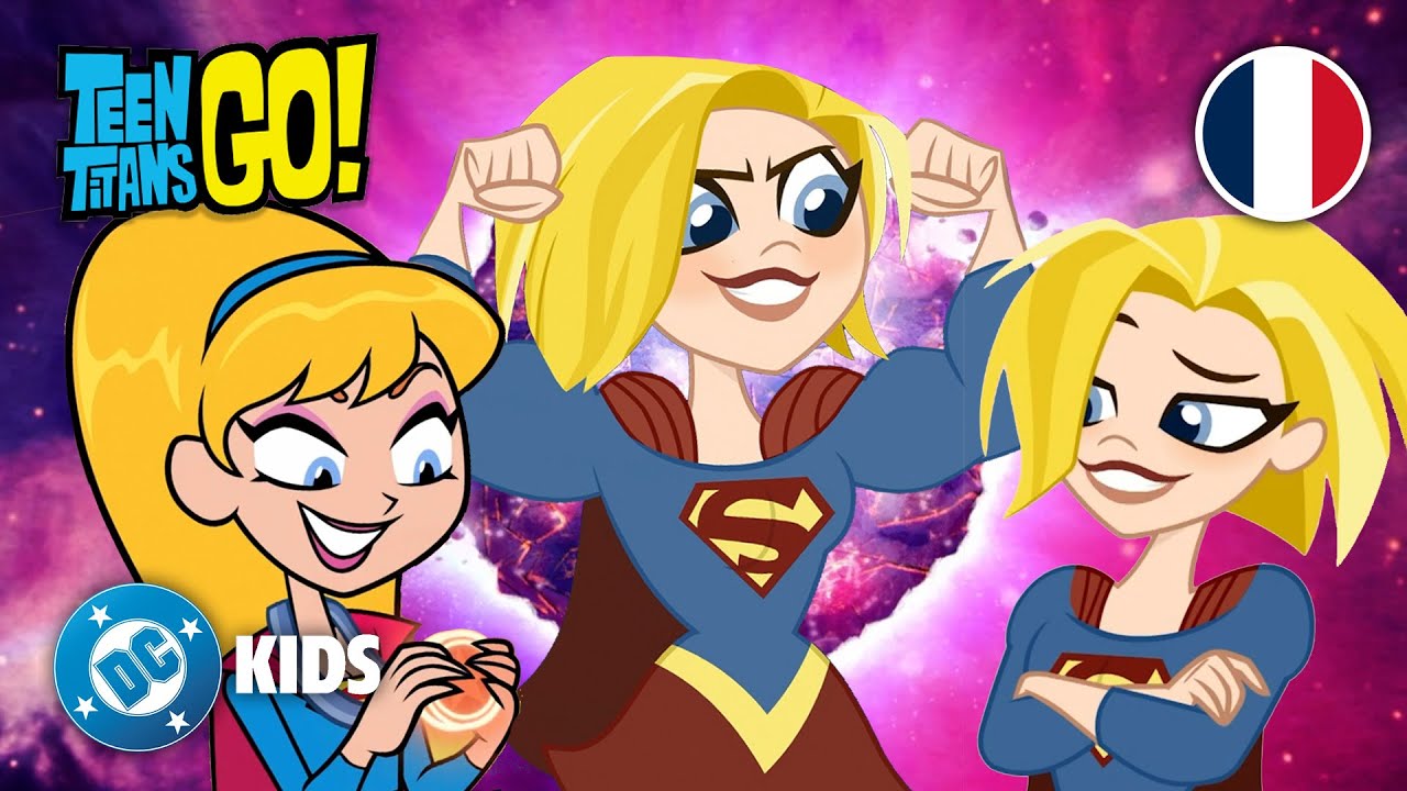 🦸‍♀️ NOUVEAU TITAN DÉBLOQUÉE ! (C'est SUPERGIRL) | #TeenTitansGo! en Français 🇫🇷 | @DC Kids Français​