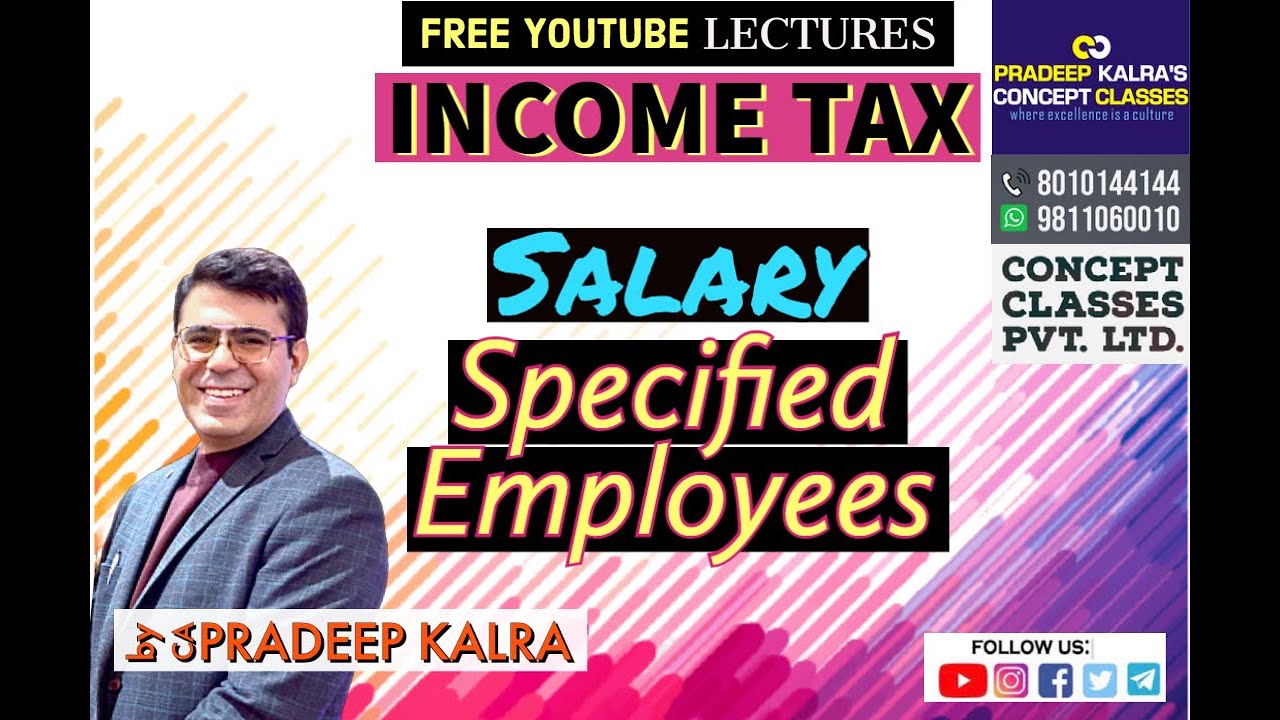 Specified Employees #Salary #Perquisite #Specified Employees #incometax #capradeepkalra