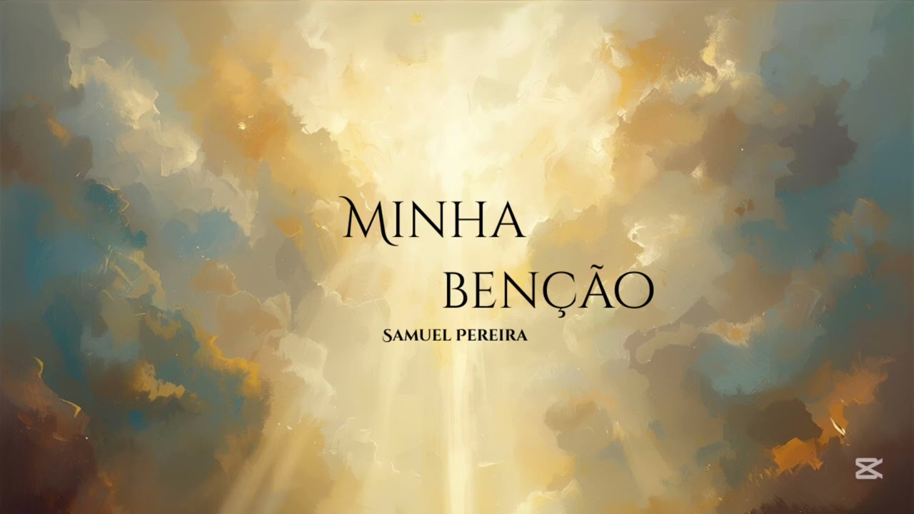 Hino avulso | Minha benção - Samuel Pereira 