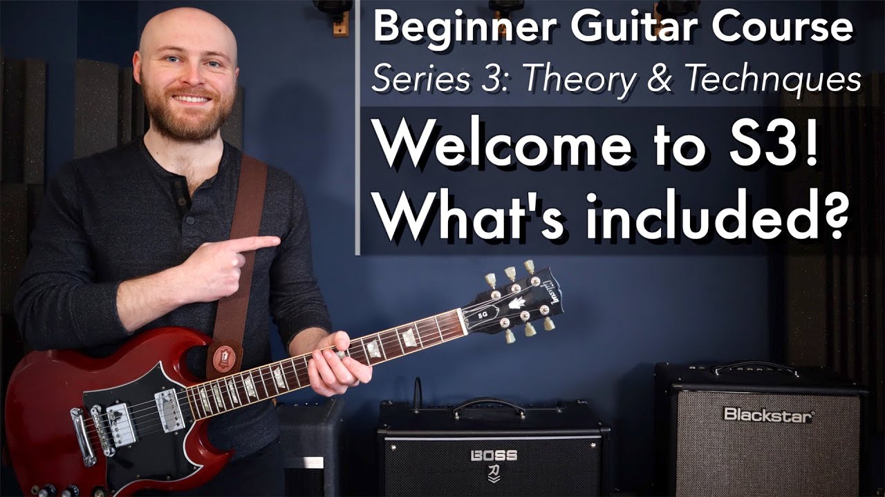 Beginner Guitar Course - Series 3 Introduction