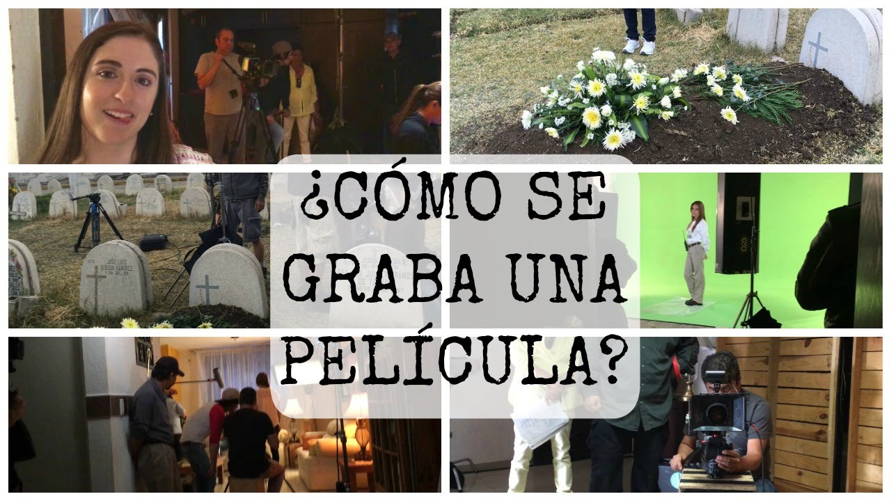 ¿CÓMO SE GRABA UNA PELÍCULA?