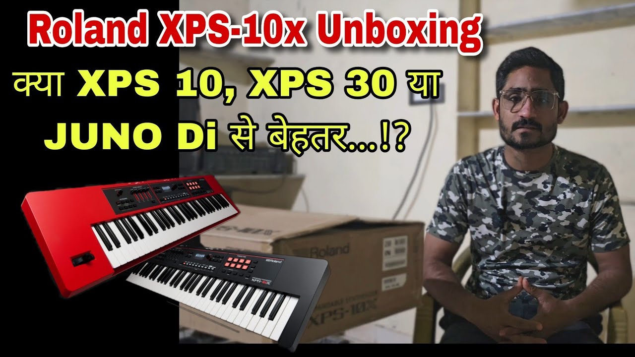 Roland XPS 10X Unboxing Hindi || First Impressions || Roland xps 10x #roland 