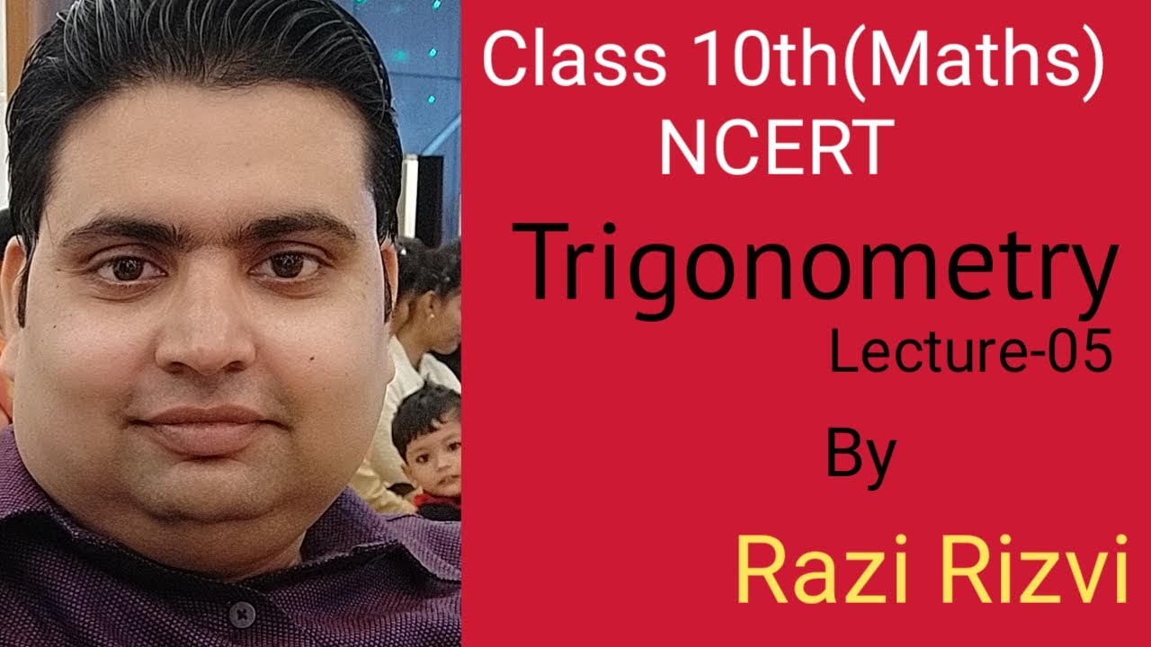 Class 10th Mathematics(NCERT)Trigonometry Lec.05 By Razi Sir [Akbarpur Public School(APS)]