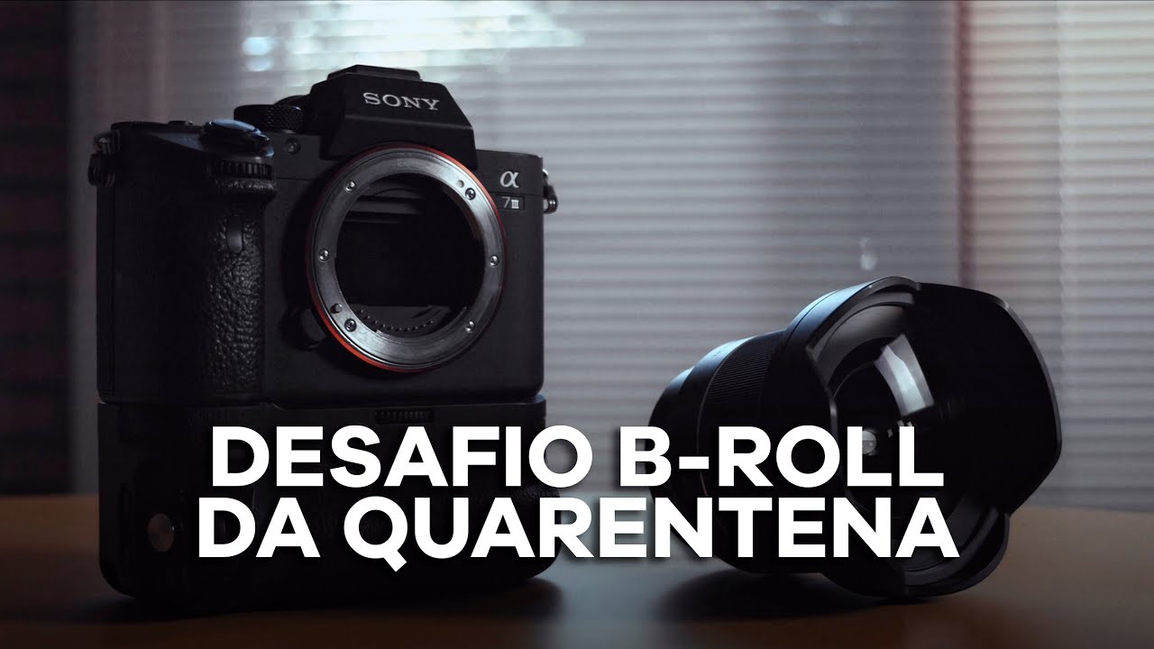 DESAFIO B-ROLL DA QUARENTENA
