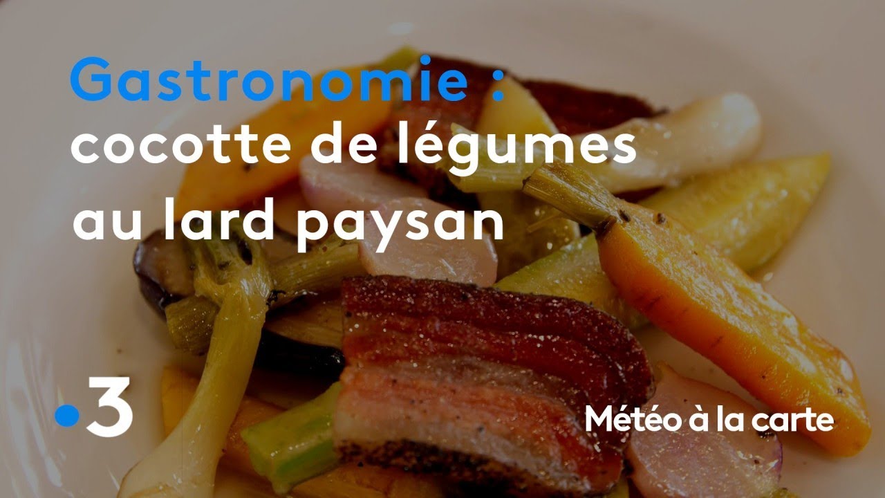 Gastronomie : cocotte de légumes au lard paysan - Météo à la carte