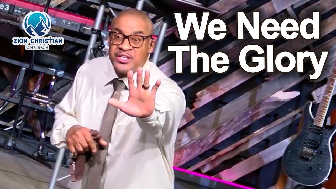 ZION CHRISTIAN CHURCH of Prescott Valley - We Need The Glory